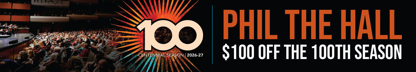 Phil the Hall: $100 off the 100th Season